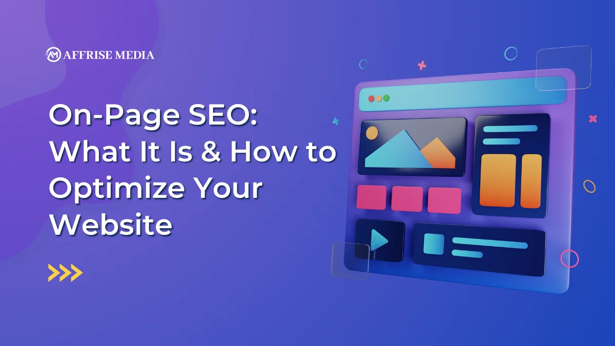 On-Page SEO: What It Is & How to Optimize Your Website