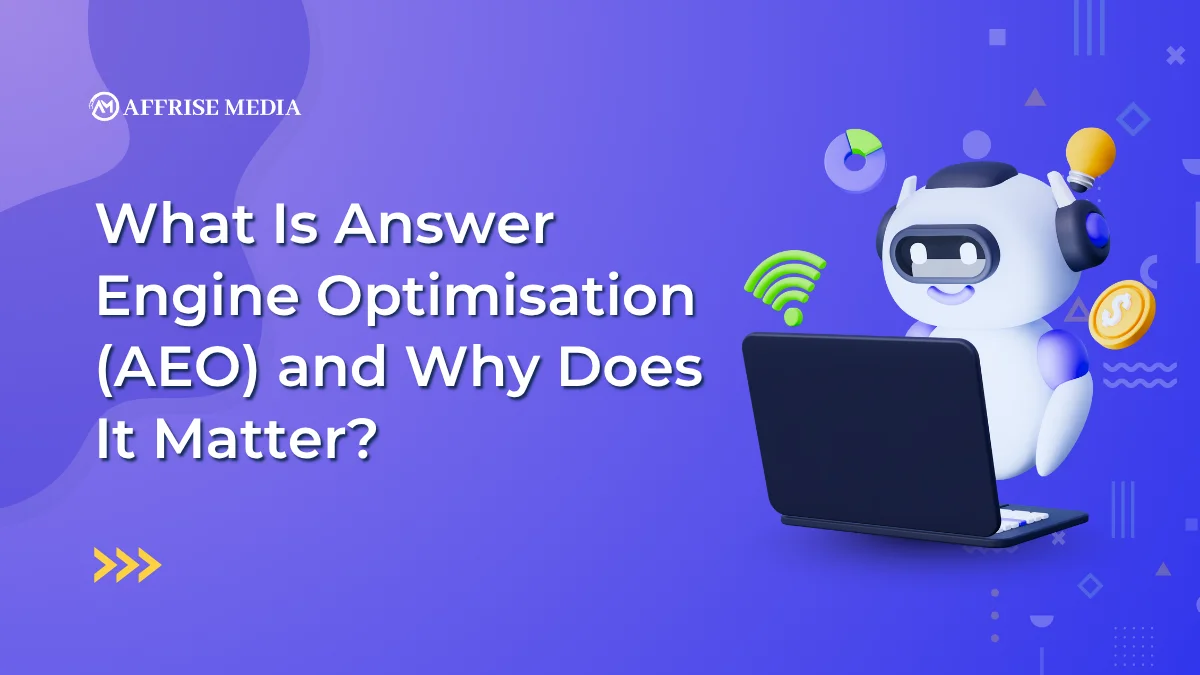 What Is Answer Engine Optimization (AEO) and Why Does It Matter? 