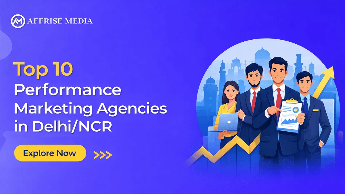 Top 10 Performance Marketing Agencies in Delhi/NCR